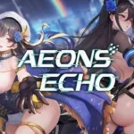 Aeons Echo Mod Apk v1.24 (High Damage) Unlocked